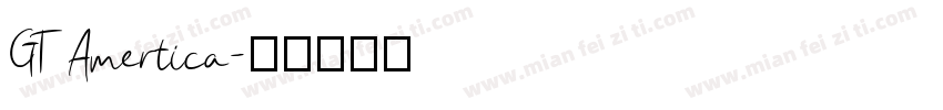 GT Amertica字体转换